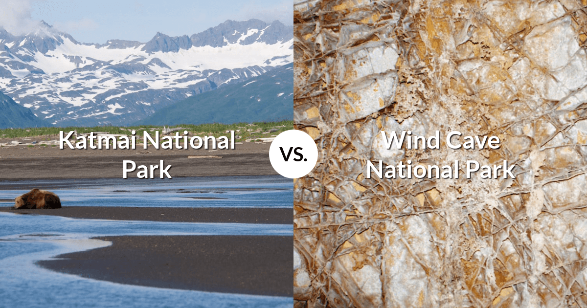 Katmai National Park & Preserve vs Wind Cave National Park