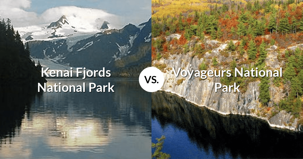 Kenai Fjords National Park vs Voyageurs National Park