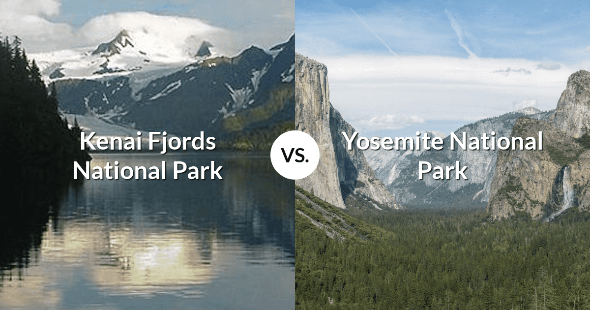Kenai Fjords National Park vs Yosemite National Park