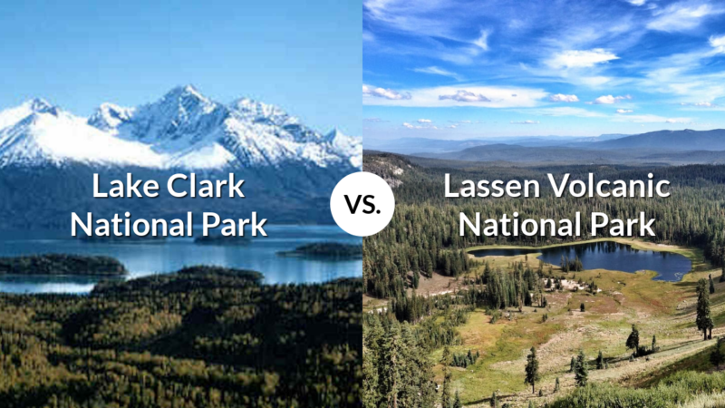 Lake Clark National Park & Preserve vs Lassen Volcanic National Park