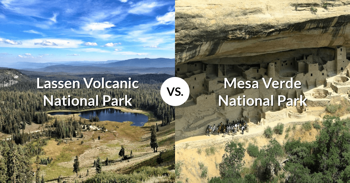 Lassen Volcanic National Park vs Mesa Verde National Park