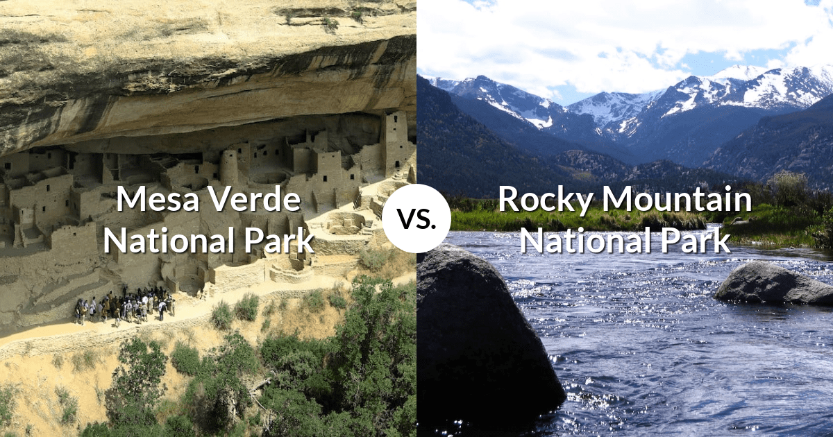 Mesa Verde National Park vs Rocky Mountain National Park
