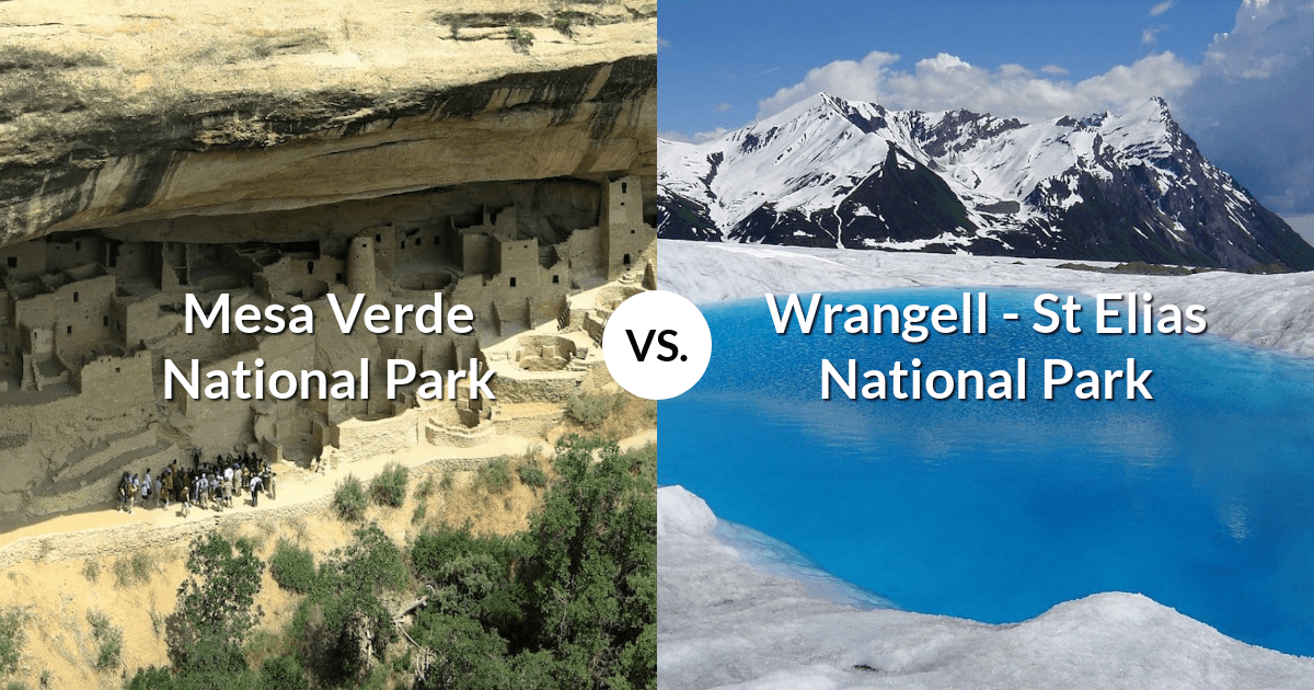 Mesa Verde National Park vs Wrangell - St Elias National Park & Preserve