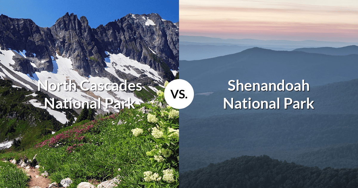 North Cascades National Park vs Shenandoah National Park