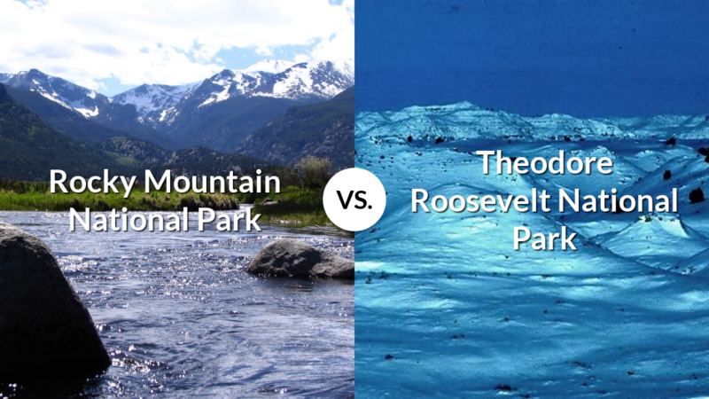 Rocky Mountain National Park vs Theodore Roosevelt National Park
