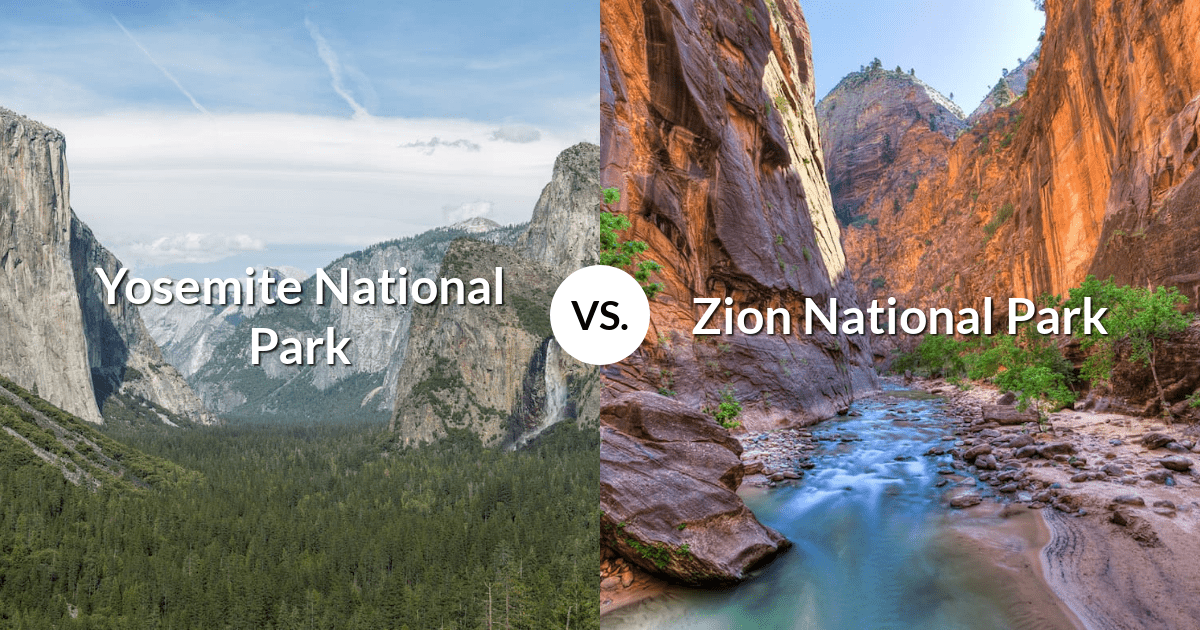 Yosemite National Park vs Zion National Park